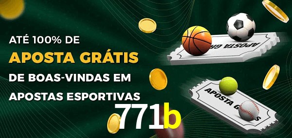 771b Ate 100% de Aposta Gratis